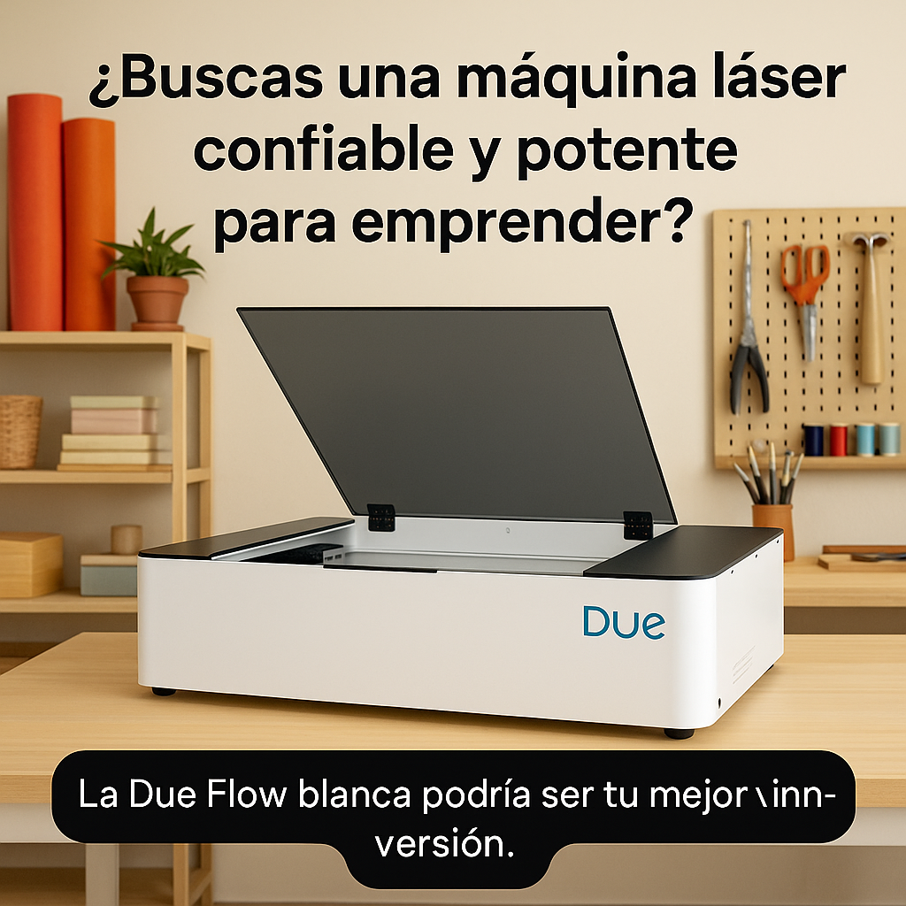 Due Flow 40W – Máquina láser de escritorio ideal para emprender