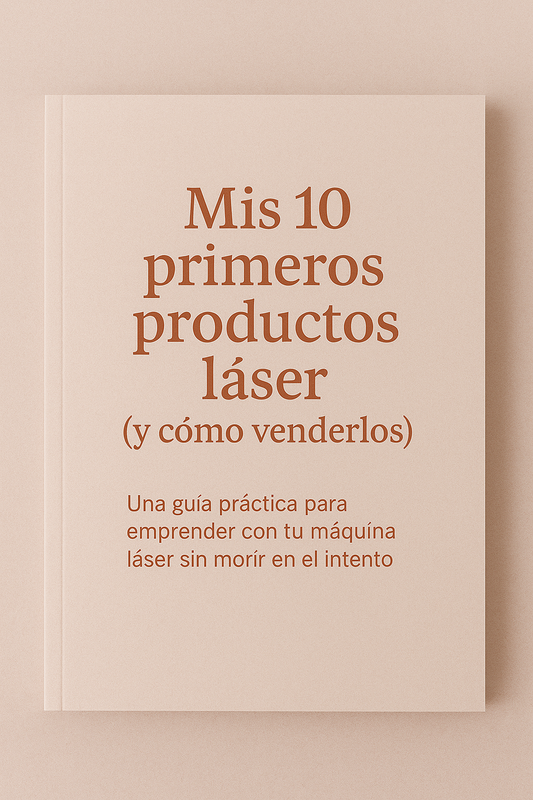 Mis 10 primeros productos láser (y cómo venderlos)